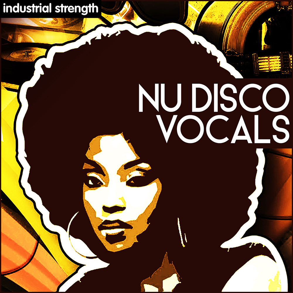Nu Disco Vocals, Industrial Strength, Classic Disco Vocals, Vocal