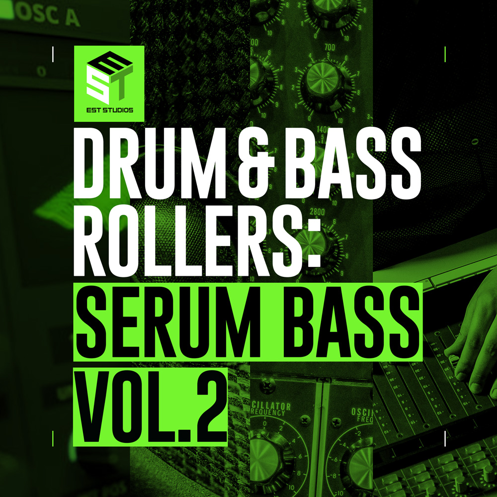 Drum & Bass Rollers Serum Bass Pack Vol.2, EST Studios, Elevate