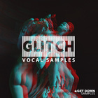 Get down samples glitch vocal samples volume 6 cover artwork