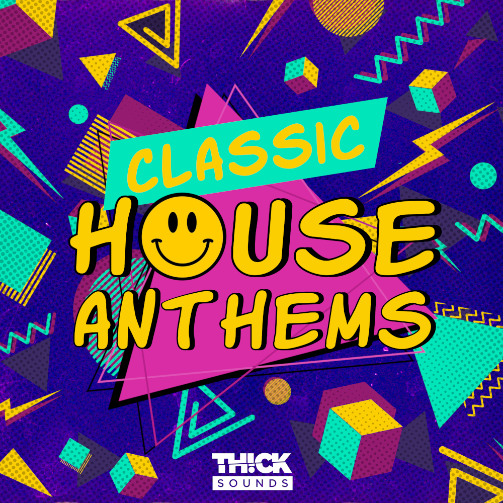 Classic House Anthems, THICK SOUNDS, RoyaltyFree Samples, Classic