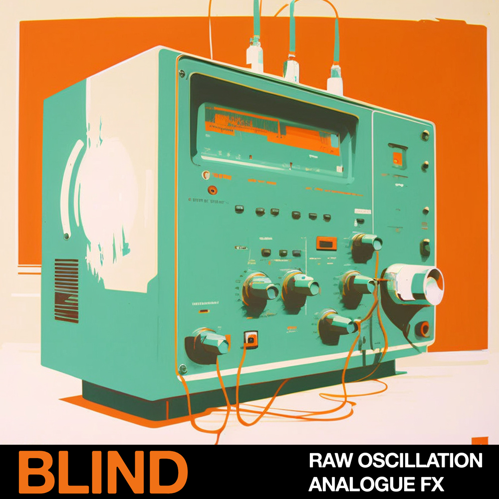 Raw Oscillation Analogue FX, Blind Audio, RoyaltyFree Samples,