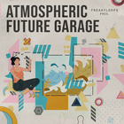 Freaky loops fl243 atmospheric future garage cover artwork