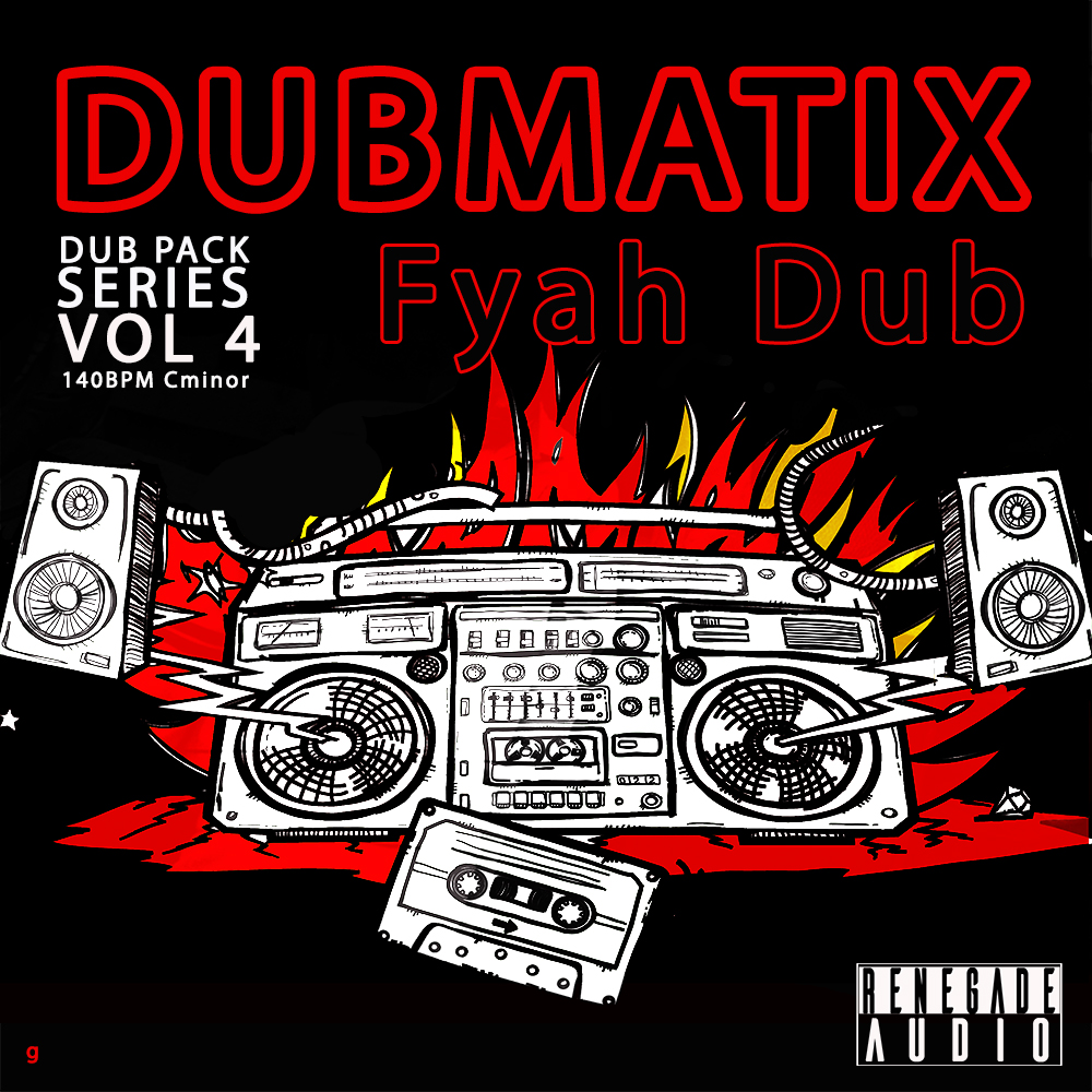 Dub Pack Series Vol 4 Fyah Dub, Renegade Audio, RoyaltyFree