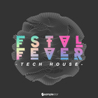 Samplestar fstvl fever tech house cover