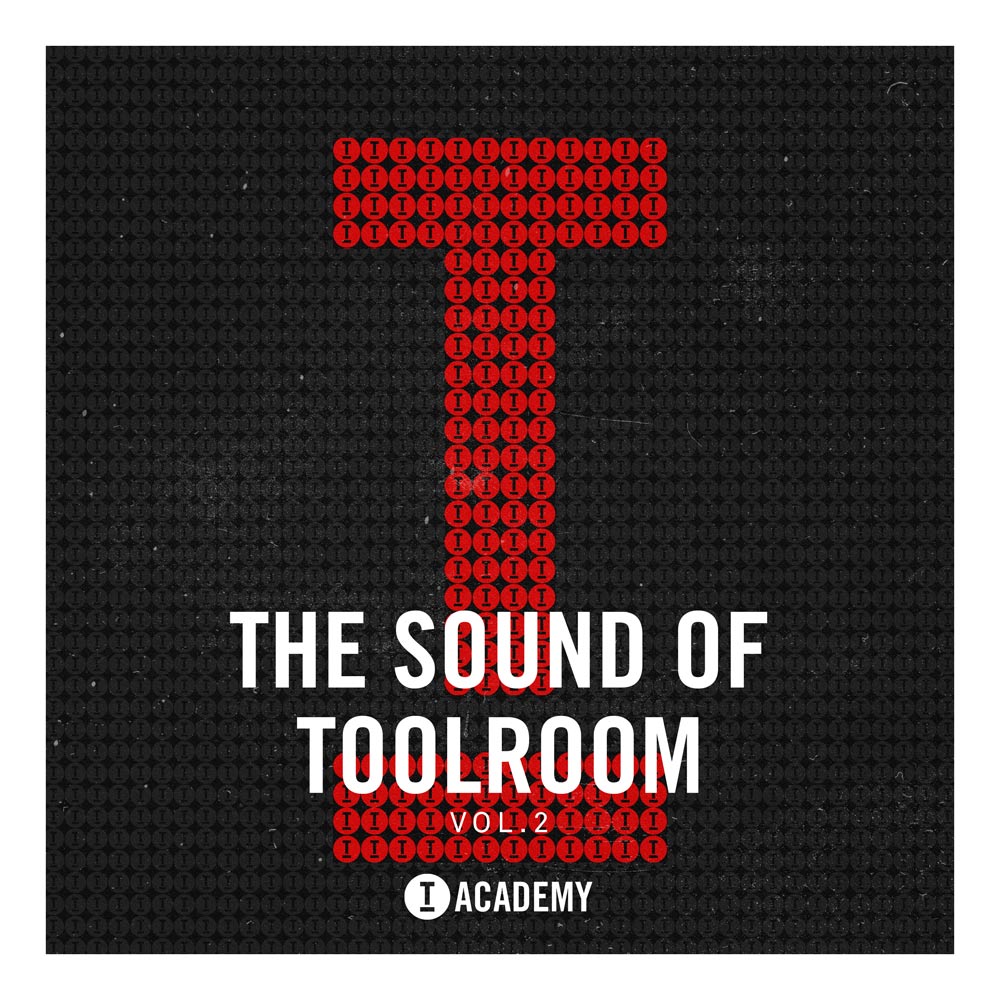 The Sound Of Toolroom Vol. 2, Toolroom Records, Toolroom Academy