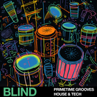 Blind audio primetime grooves house   tech cover