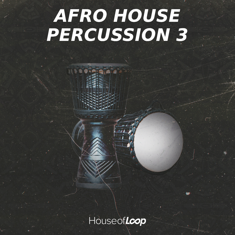Afro House Percussion 3, House Of Loop, RoyaltyFree Samples,