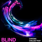 Blind audio chorma chilled trap cover