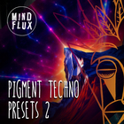 Mind flux pigments techno presets 2 cover