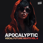 Vocal roads apocalyptic vocal future beats volume 4 cover