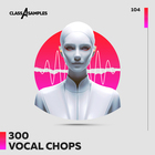 Class a samples 300 vocal chops cover