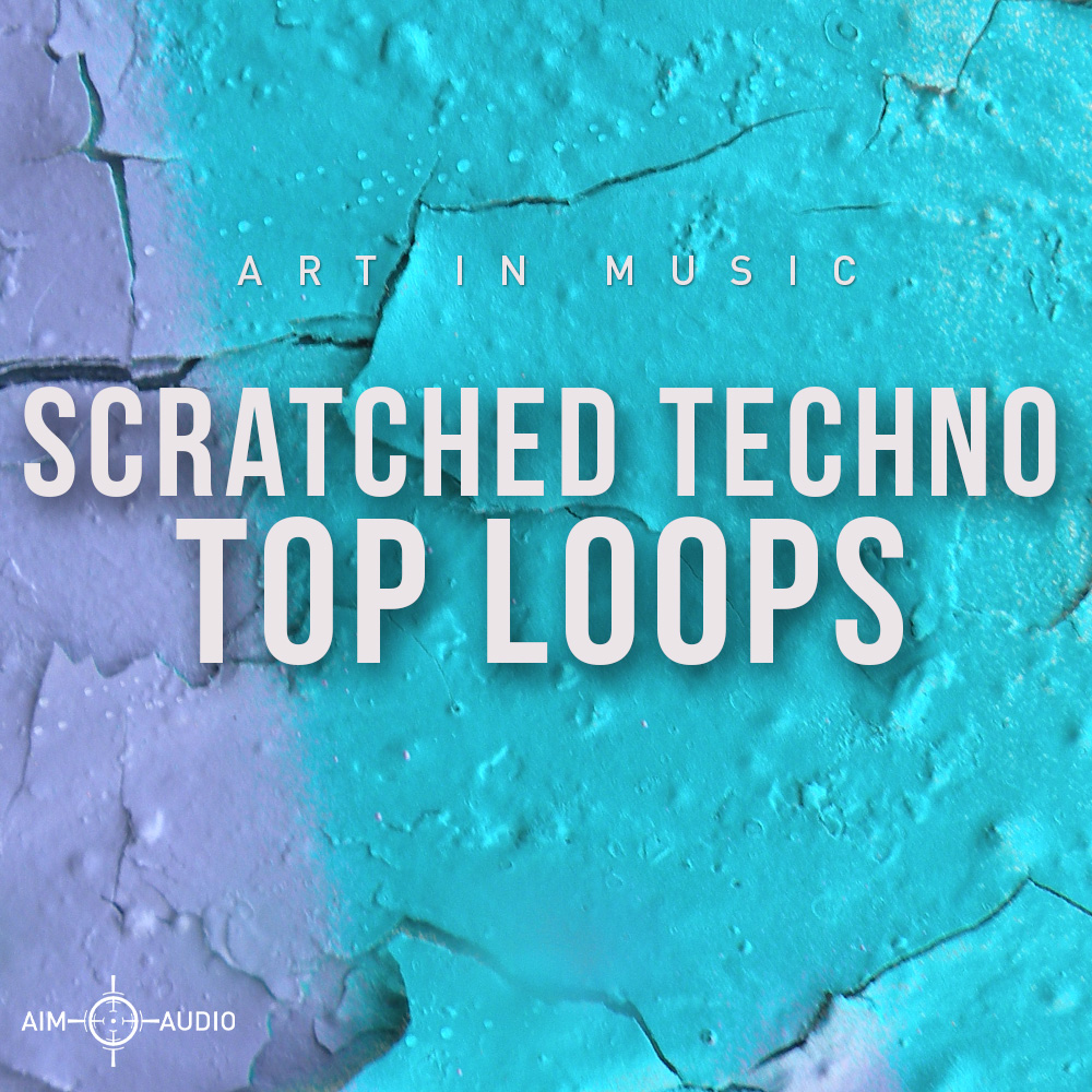 Scratched Techno Top Loops, Aim Audio, Royalty-Free Samples, Scratched