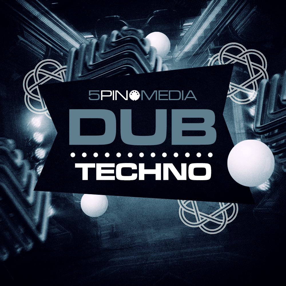 Dub Techno, 5Pin Media, Royalty-Free Samples, Minimal Techno, Ableton