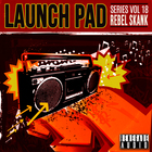Renegade audio launch pad series volume 18 rebel skank cover