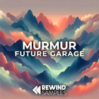 Rewind samples murmur future garage cover