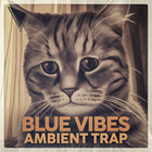 Dabro music blue vibes ambient trap 1000 loopmasters
