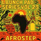 Launch pad series vol 23   afrostep 1000 loopmasters