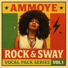 Ammoye rock   sway vocal pack series vol 1 1000 loopmasters