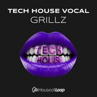 Tech house vocal grillz lq