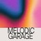 Melodic garage 1000 loopmasters